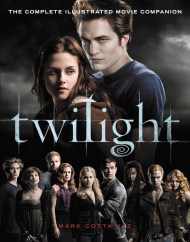 Twilight: The Complete Illustrated Movie Companion