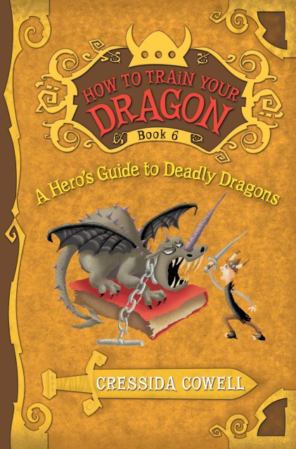 How to Train Your Dragon: A Hero's Guide to Deadly Dragons