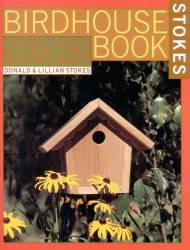 The Complete Birdhouse Book