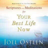 Scriptures and Meditations for Your Best Life Now