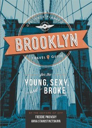 Off Track Planet’s Brooklyn Travel Guide for the Young, Sexy, and Broke