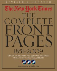 New York Times:The Complete Front Pages 1851-2009 Updated Edition