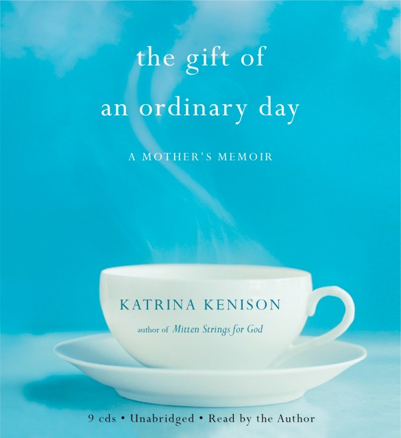 The Gift of an Ordinary Day