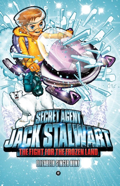 Secret Agent Jack Stalwart: Book 12: The Fight for the Frozen Land: The Arctic