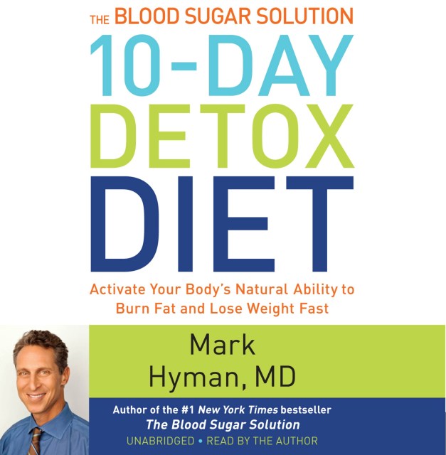 The Blood Sugar Solution 10-Day Detox Diet