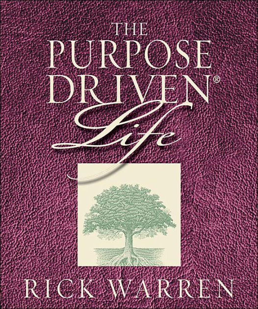 The Purpose Driven Life