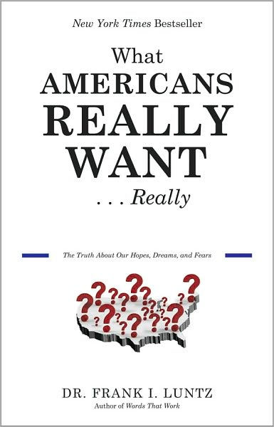 What Americans Really Want…Really