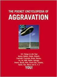 Pocket Encyclopedia of Aggravation