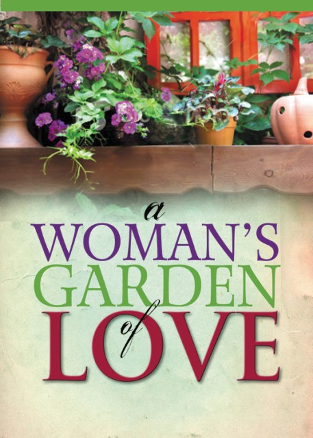 A Woman’s Garden of Love