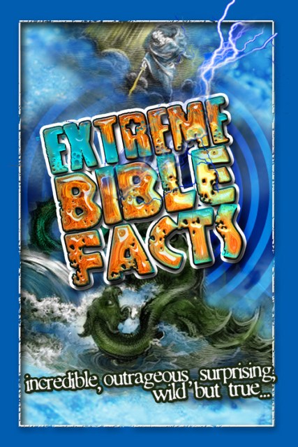 Extreme Bible Facts