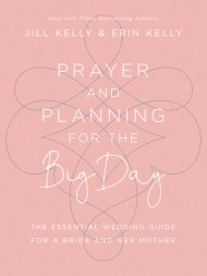 Prayer and Planning for the Big Day