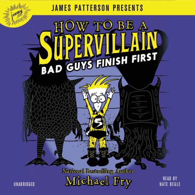 How to Be a Supervillain: Bad Guys Finish First