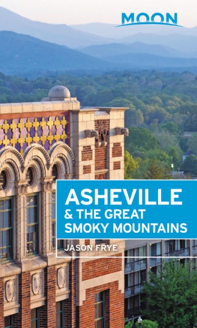 Moon Asheville & the Great Smoky Mountains