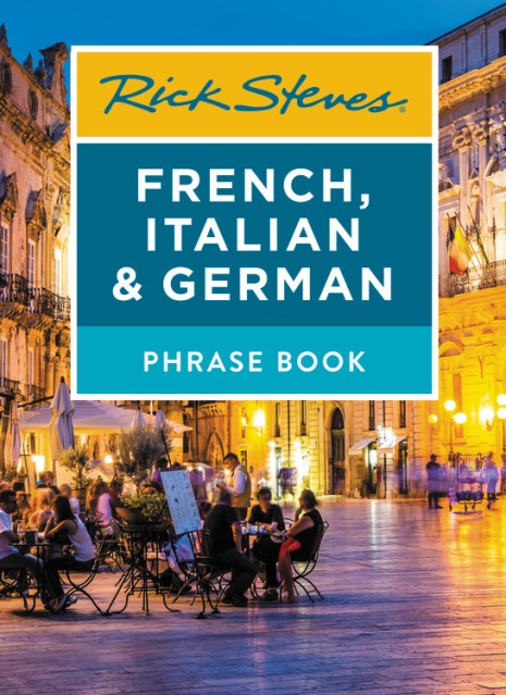 Rick Steves French, Italian & German Phrase Book