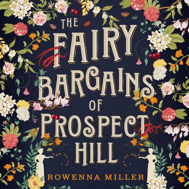 The Fairy Bargains of Prospect Hill