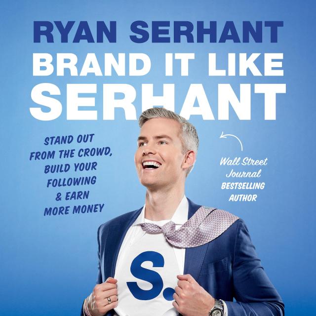 Brand It Like Serhant