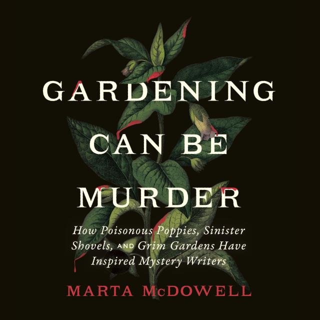 Gardening Can Be Murder