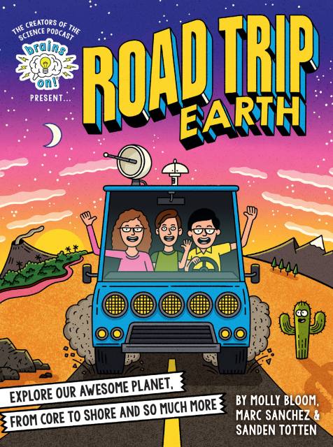 Brains On! Presents…Road Trip Earth