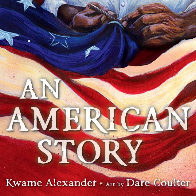 An American Story (Coretta Scott King Illustrator Award Winner)