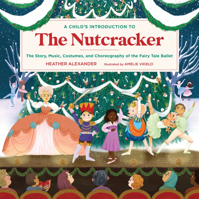 A Child’s Introduction to the Nutcracker