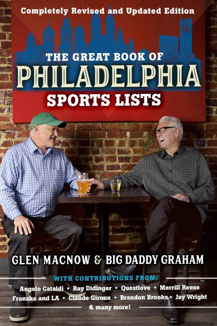 The Great Book of Philadelphia Sports Lists (Completely Revised and Updated Edition)