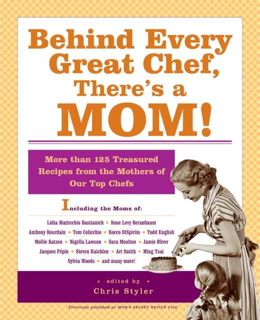 Behind Every Great Chef, There’s a Mom!