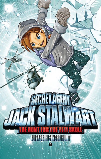 Secret Agent Jack Stalwart: Book 13: The Hunt for the Yeti Skull: Nepal