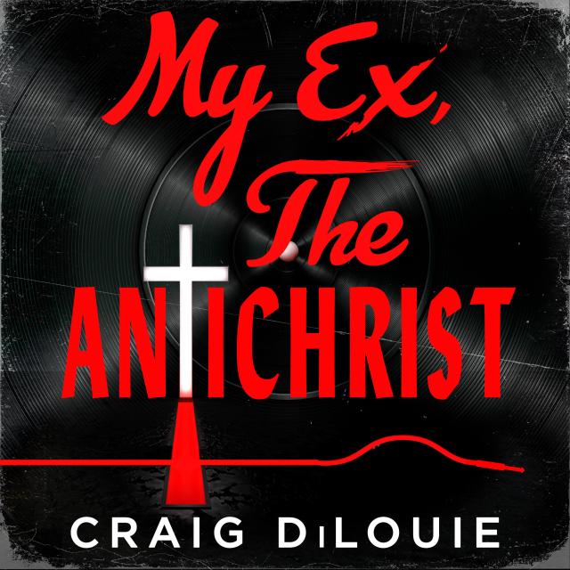 My Ex, the Antichrist